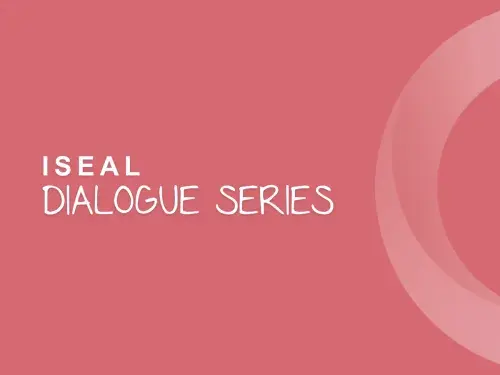 ISEAL dialogue 2 thumbnail: How can supply chains adapt to a more unstable world?